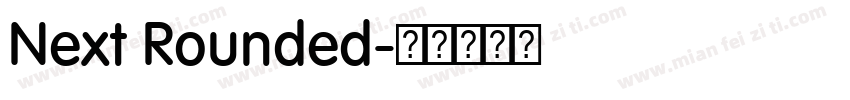 Next Rounded字体转换